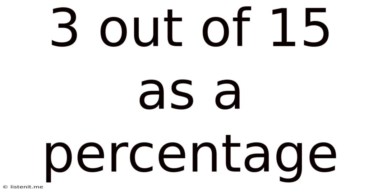 3 Out Of 15 As A Percentage