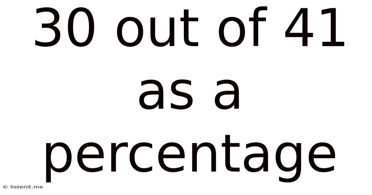 30 Out Of 41 As A Percentage