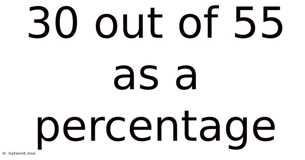 30 Out Of 55 As A Percentage