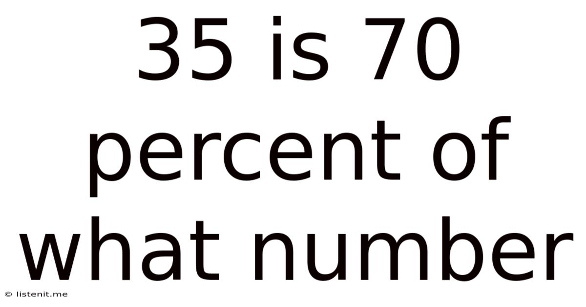 35 Is 70 Percent Of What Number
