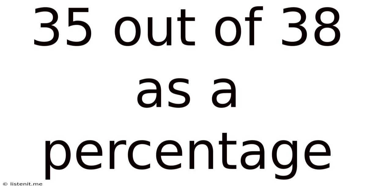 35 Out Of 38 As A Percentage