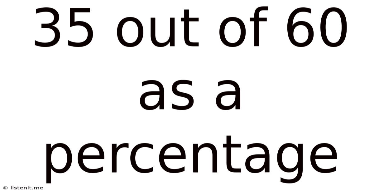 35 Out Of 60 As A Percentage