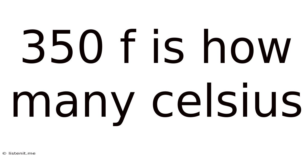 350 F Is How Many Celsius