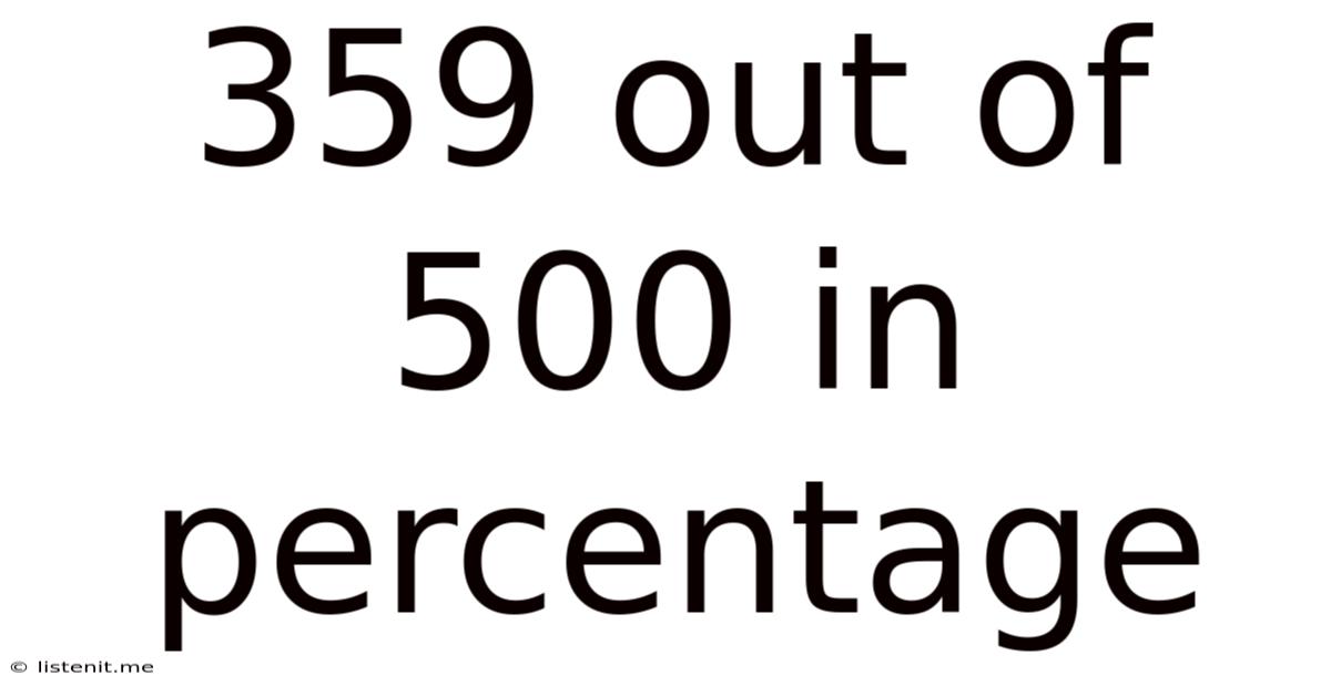 359 Out Of 500 In Percentage