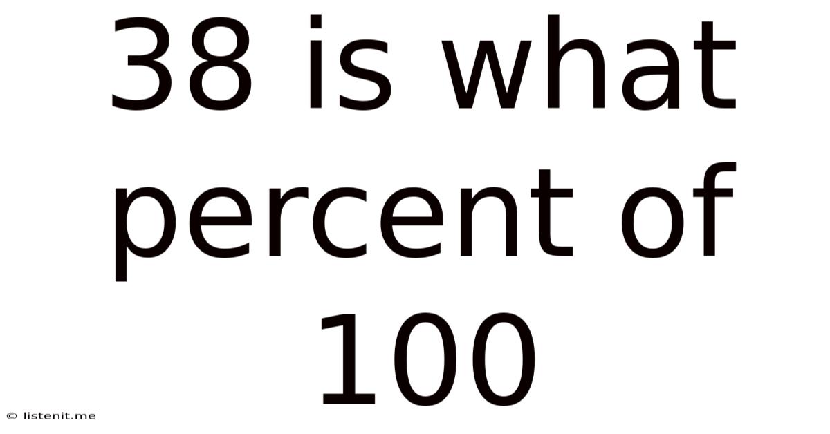 38 Is What Percent Of 100