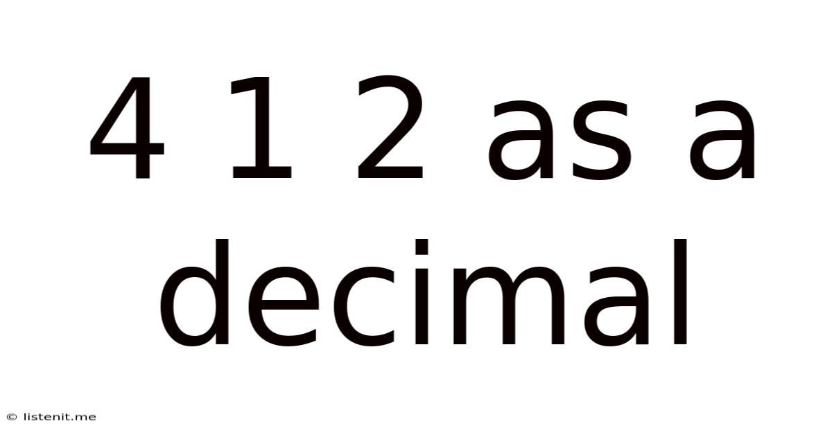 4 1 2 As A Decimal