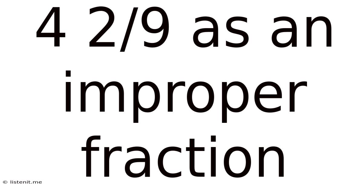 4 2 9 As An Improper Fraction