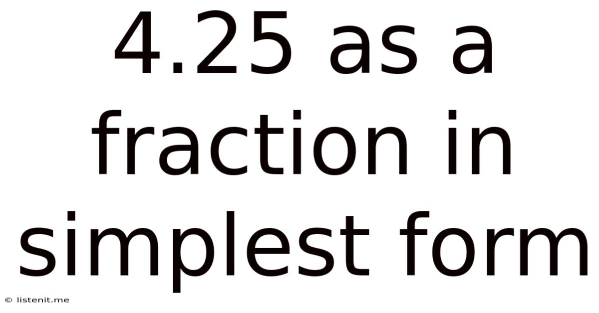 4.25 As A Fraction In Simplest Form