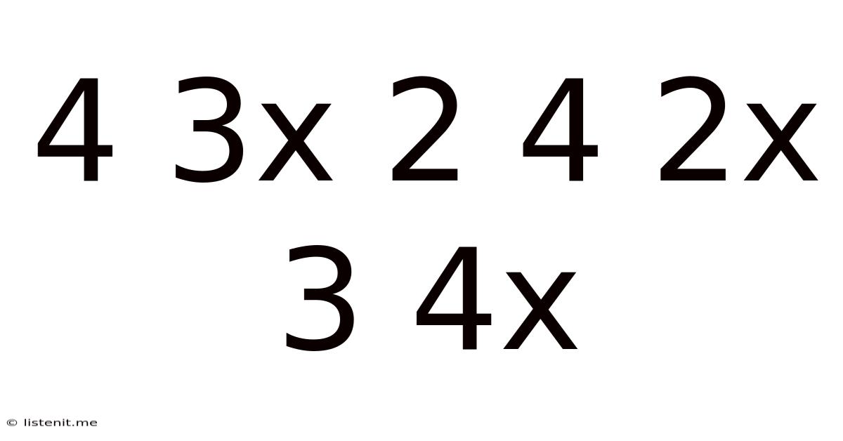 4 3x 2 4 2x 3 4x