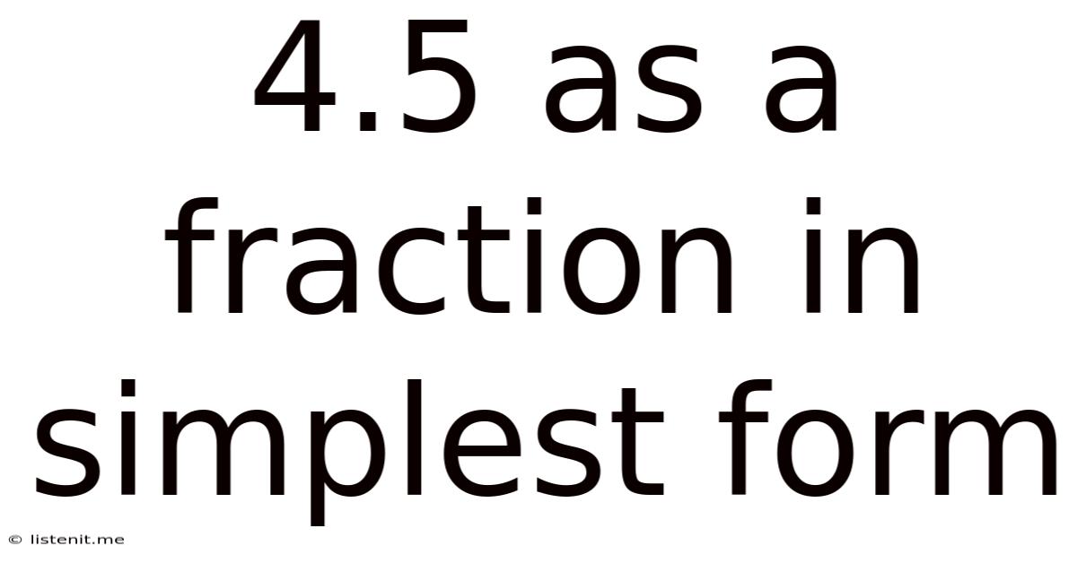 4.5 As A Fraction In Simplest Form