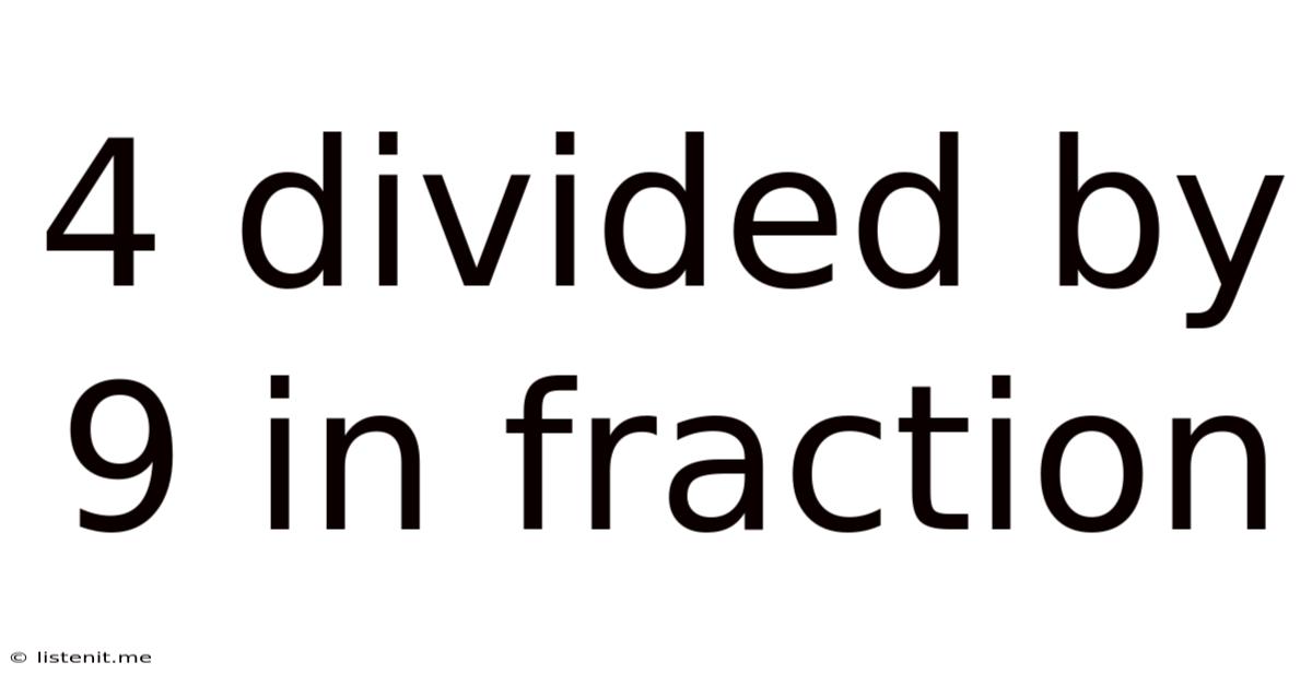 4 Divided By 9 In Fraction