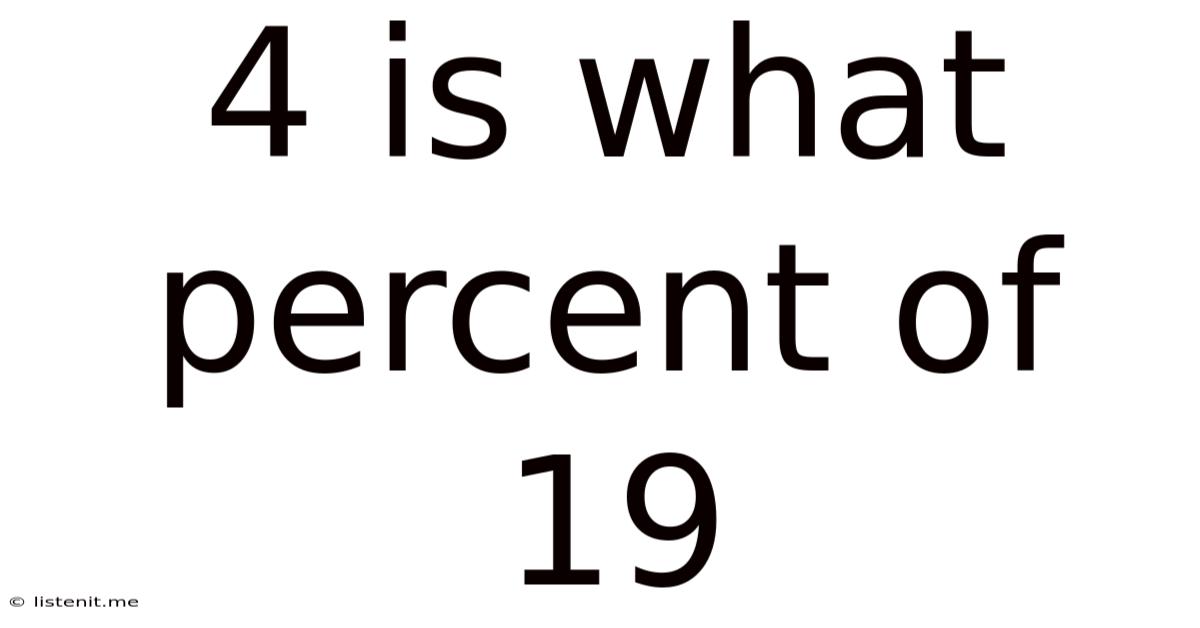 4 Is What Percent Of 19