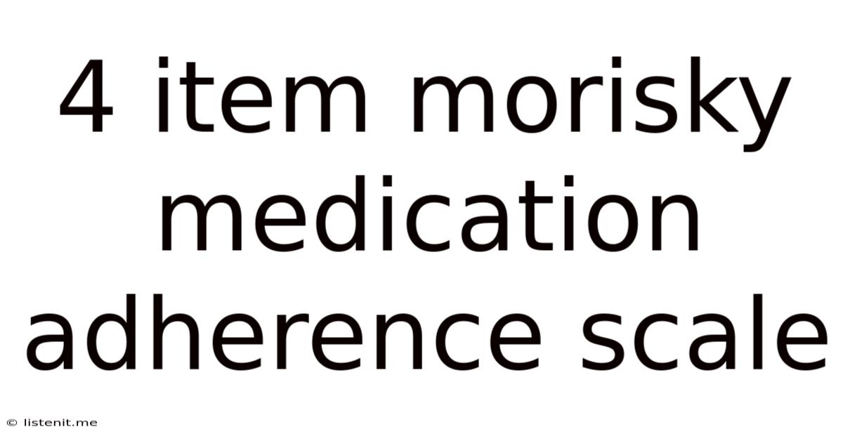 4 Item Morisky Medication Adherence Scale