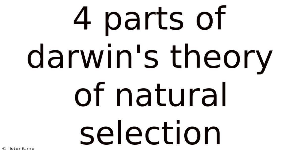 4 Parts Of Darwin's Theory Of Natural Selection