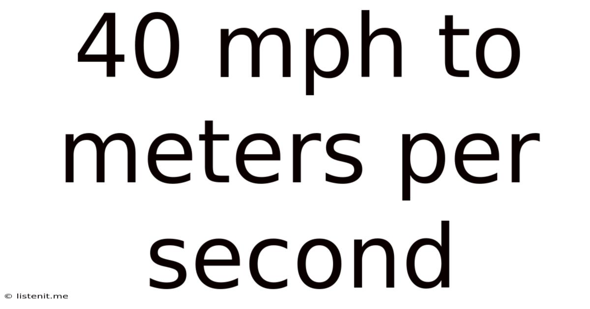 40 Mph To Meters Per Second