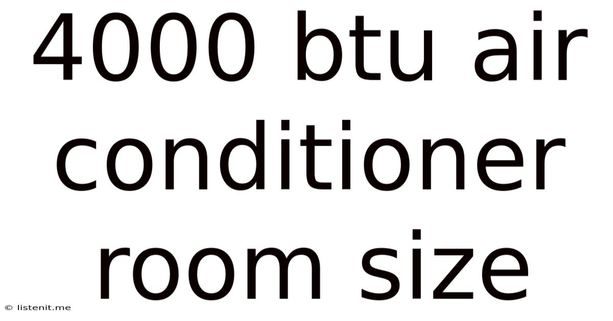 4000 Btu Air Conditioner Room Size