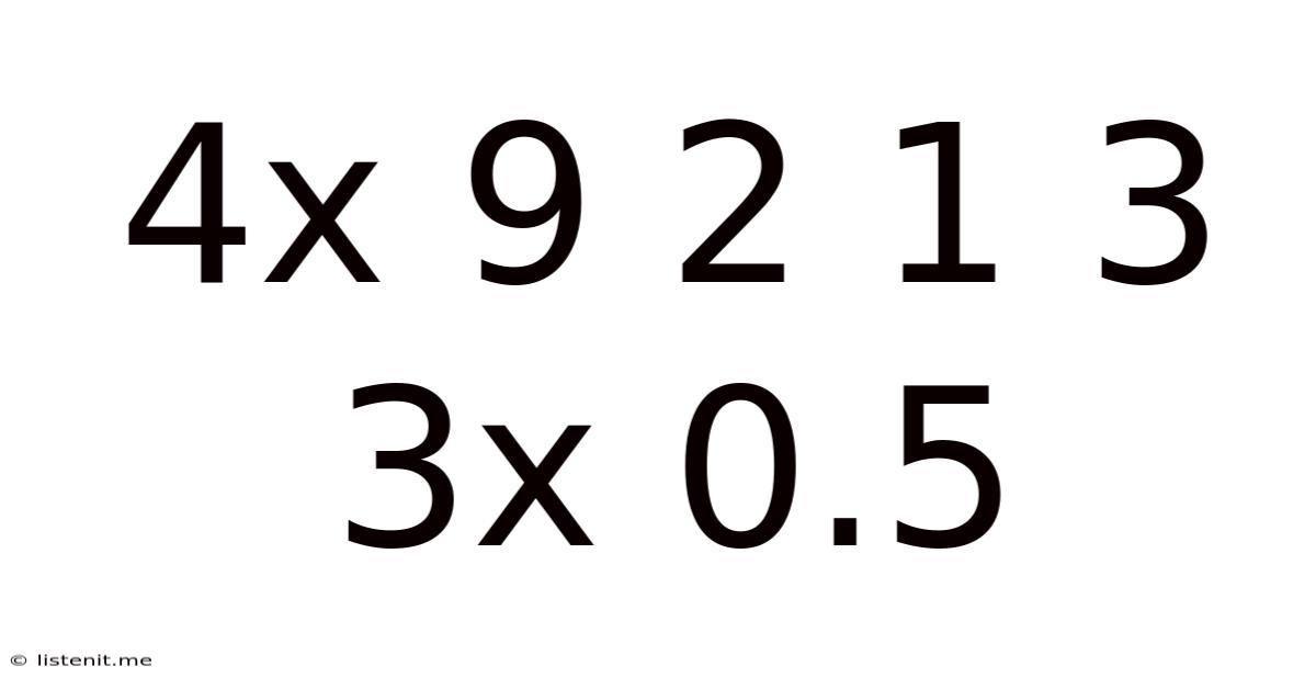 4x 9 2 1 3 3x 0.5