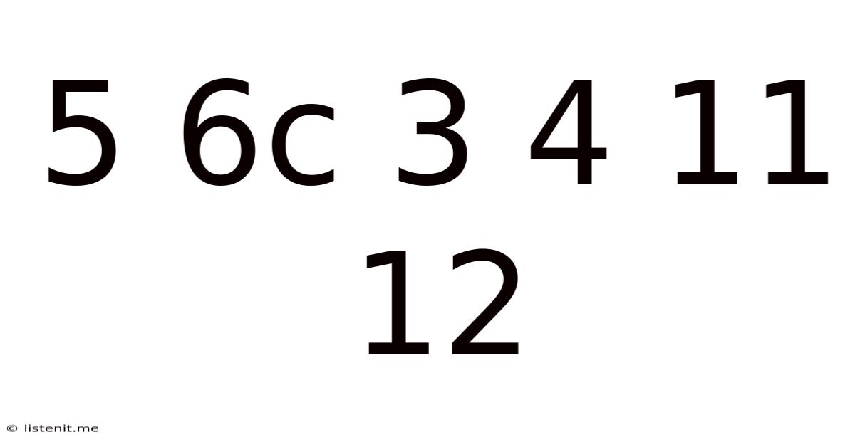 5 6c 3 4 11 12