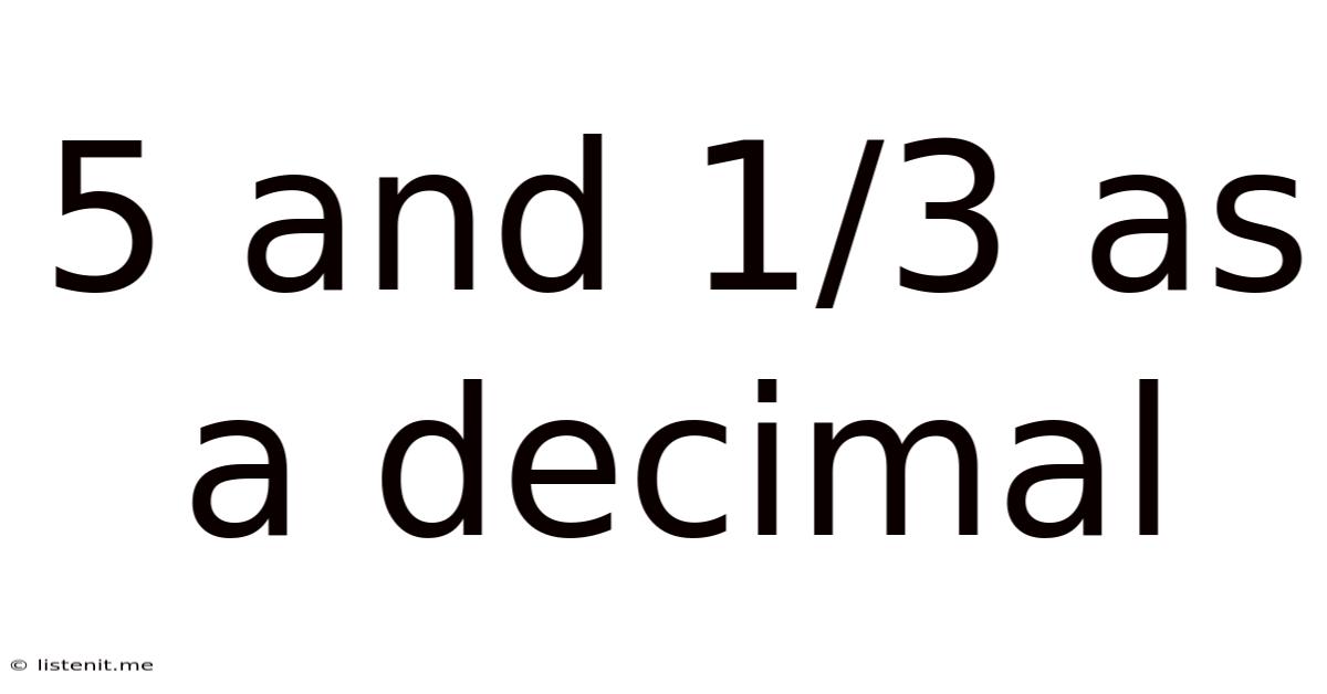 5 And 1/3 As A Decimal