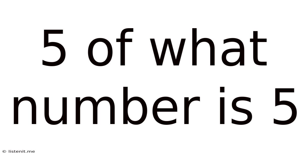 5 Of What Number Is 5