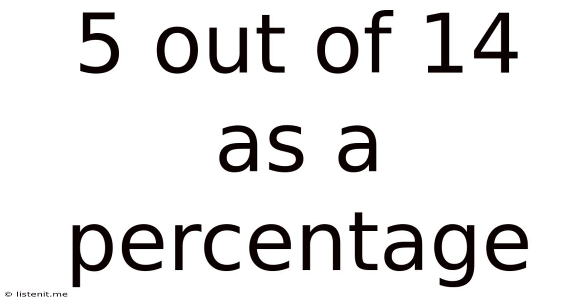 5 Out Of 14 As A Percentage