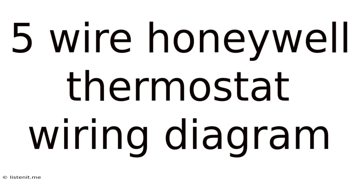5 Wire Honeywell Thermostat Wiring Diagram