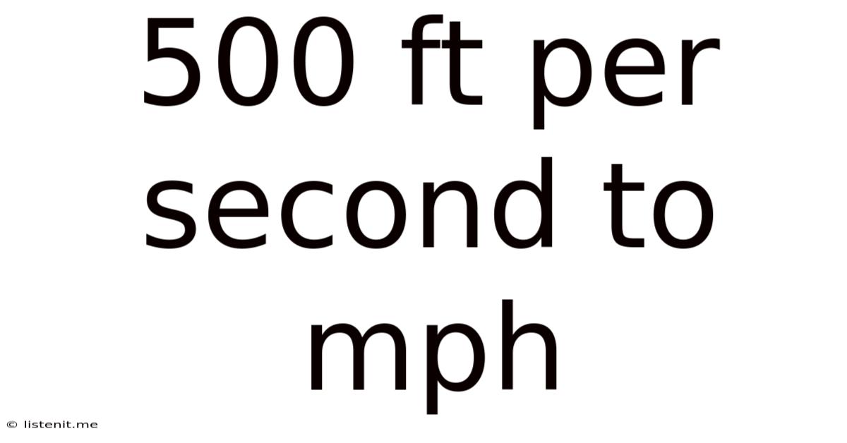 500 Ft Per Second To Mph