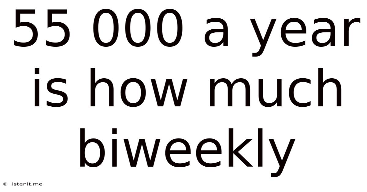 $55 000 A Year Is How Much Biweekly