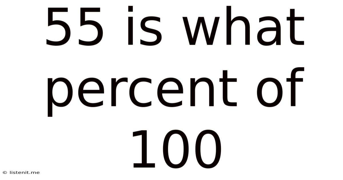 55 Is What Percent Of 100