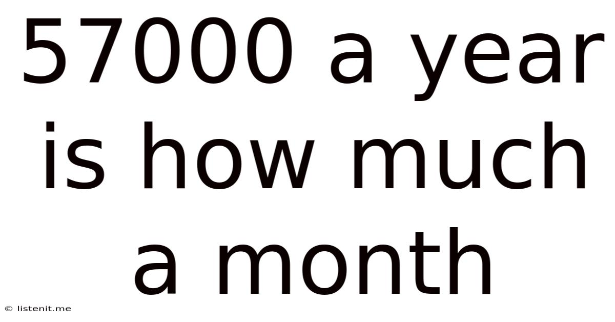 57000 A Year Is How Much A Month