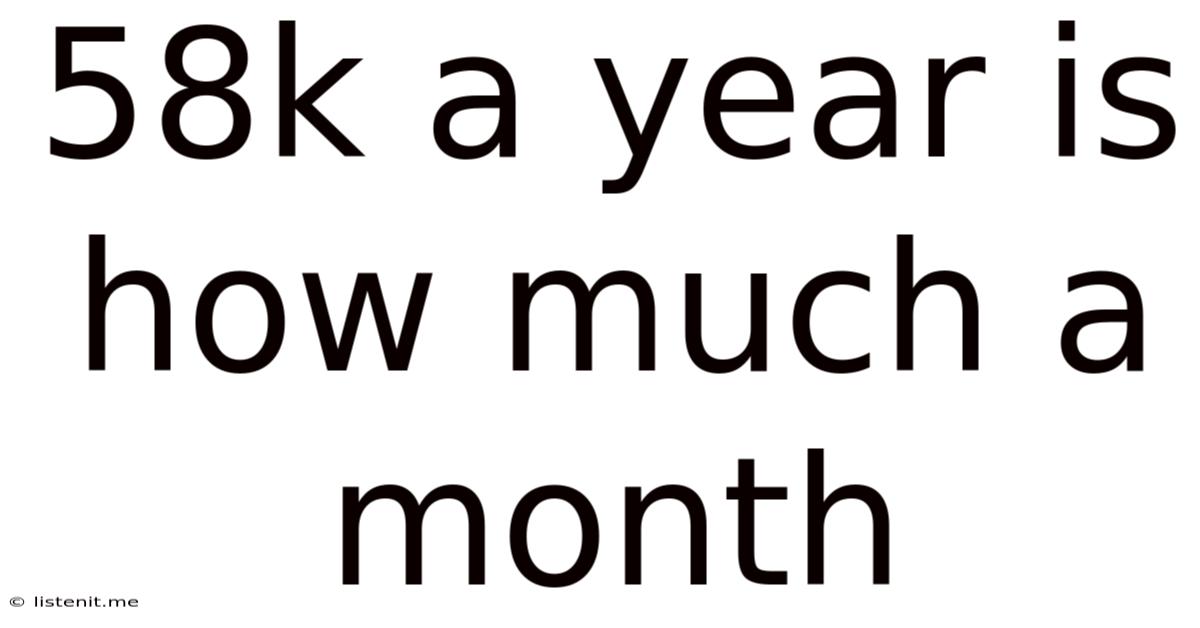 58k A Year Is How Much A Month