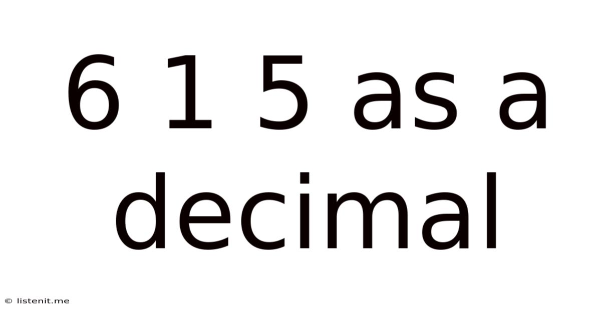6 1 5 As A Decimal