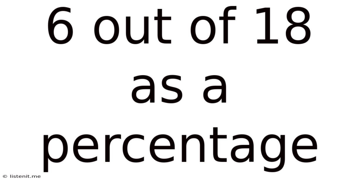 6 Out Of 18 As A Percentage
