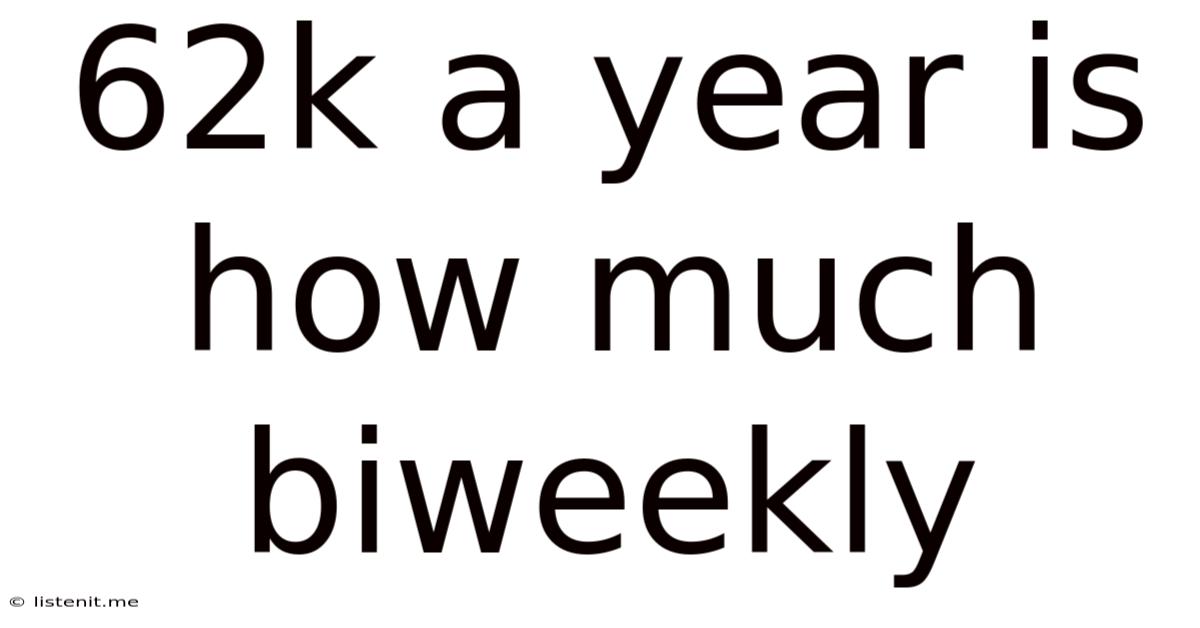 62k A Year Is How Much Biweekly
