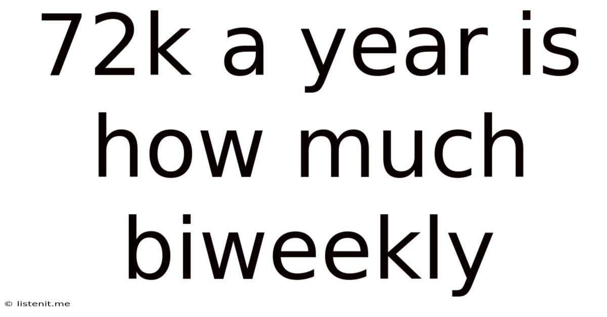 72k A Year Is How Much Biweekly