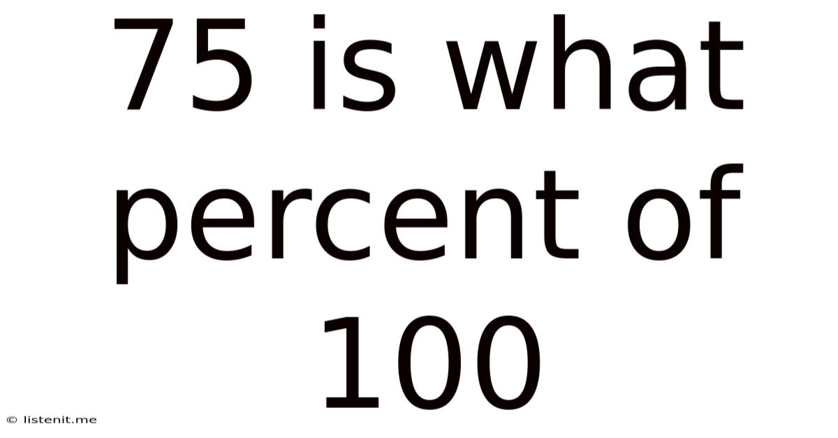 75 Is What Percent Of 100
