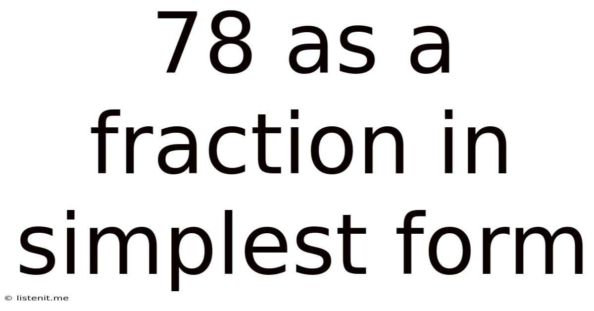 78 As A Fraction In Simplest Form