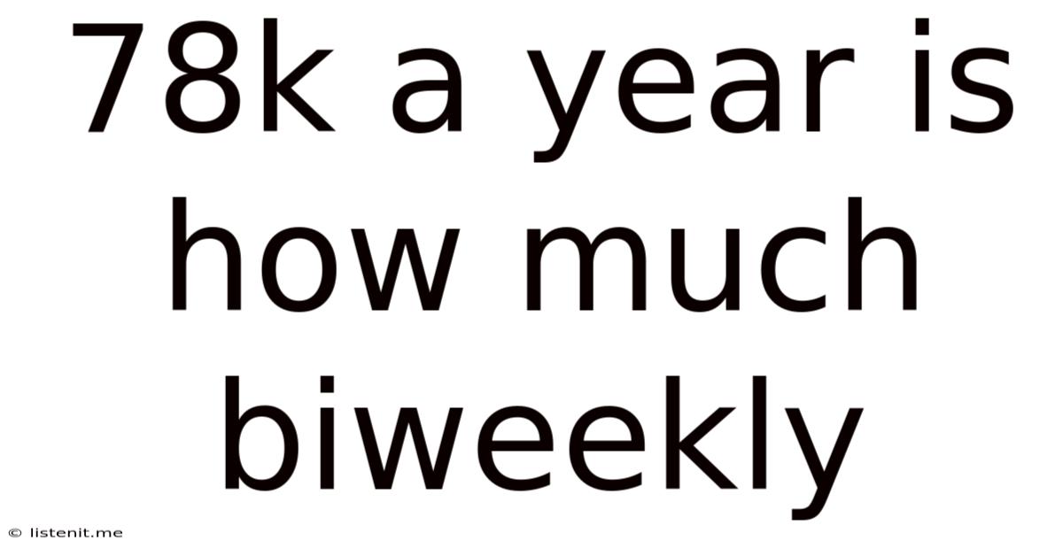 78k A Year Is How Much Biweekly