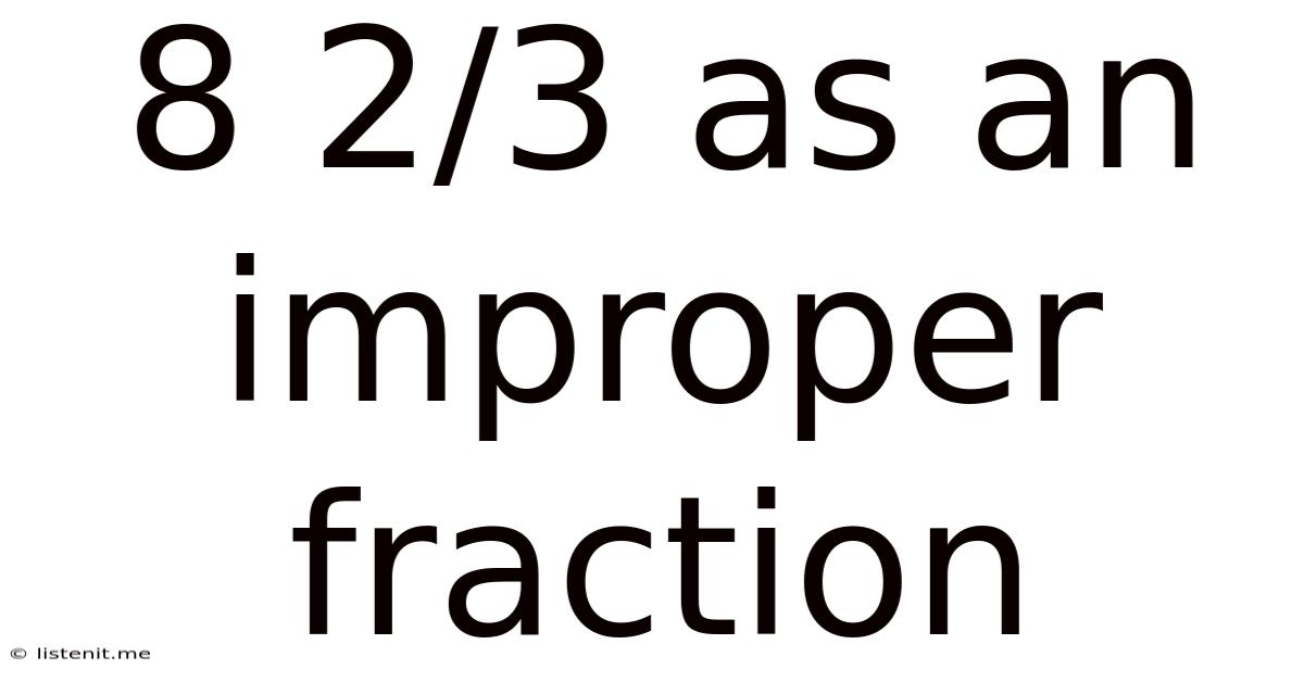 8 2/3 As An Improper Fraction
