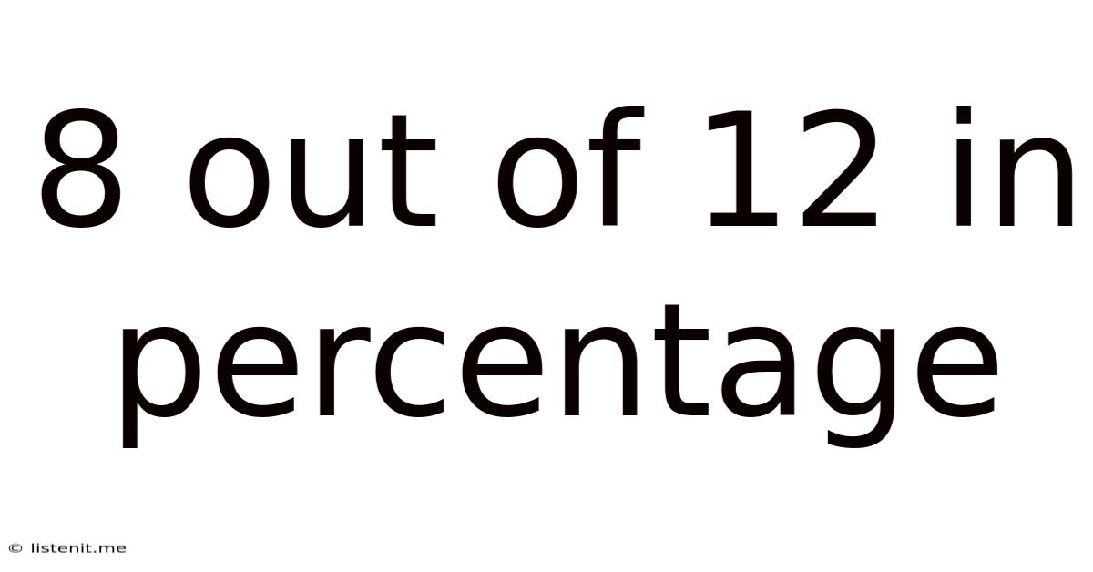 8 Out Of 12 In Percentage