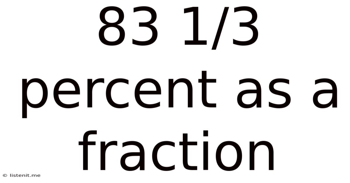 83 1/3 Percent As A Fraction