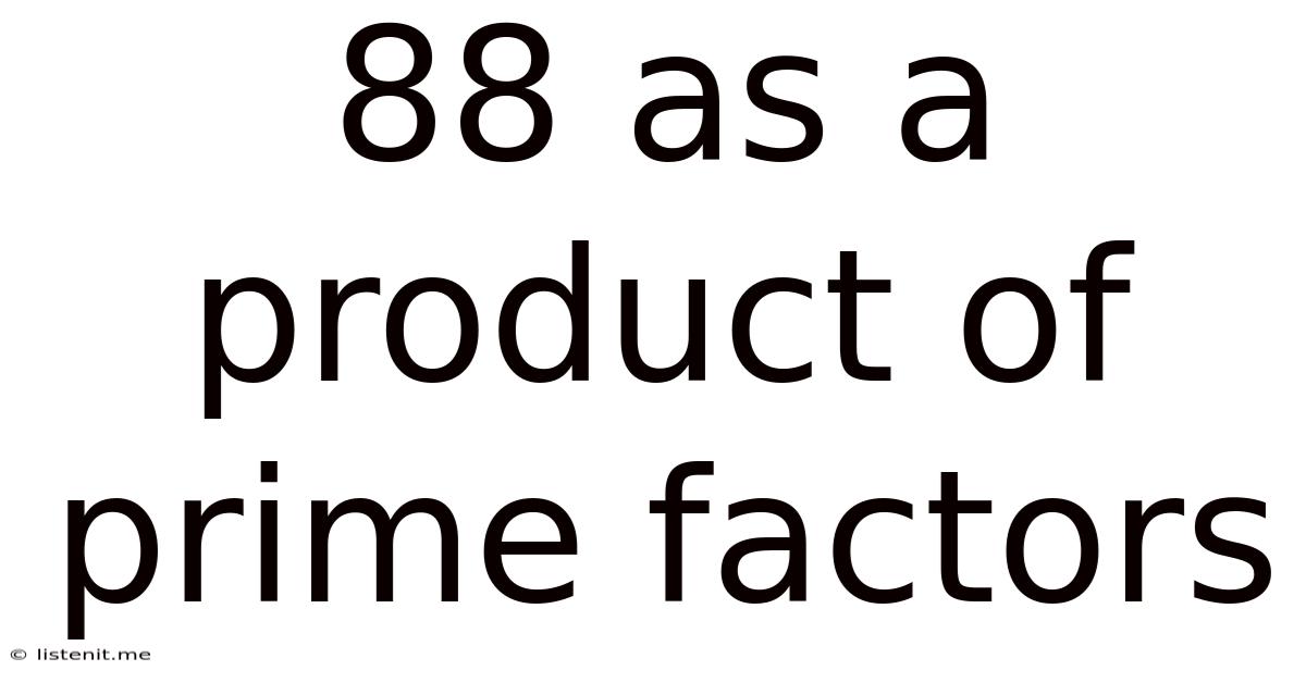 88 As A Product Of Prime Factors