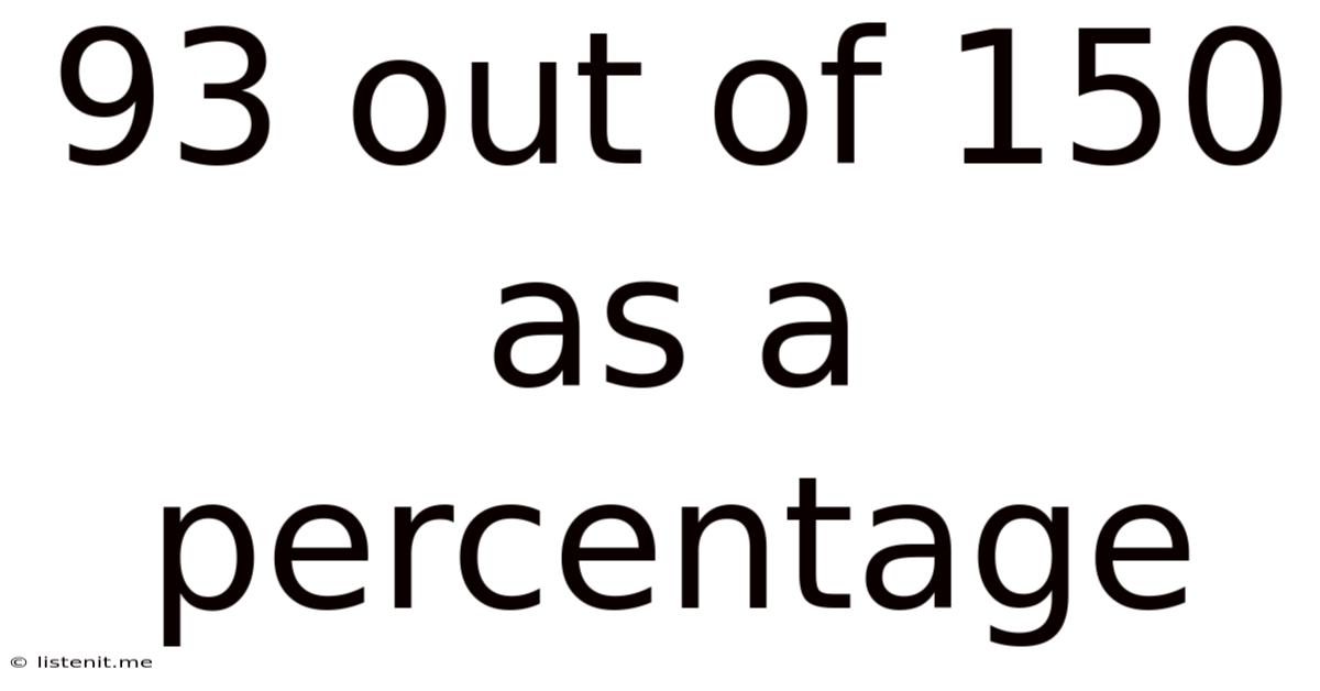 93 Out Of 150 As A Percentage