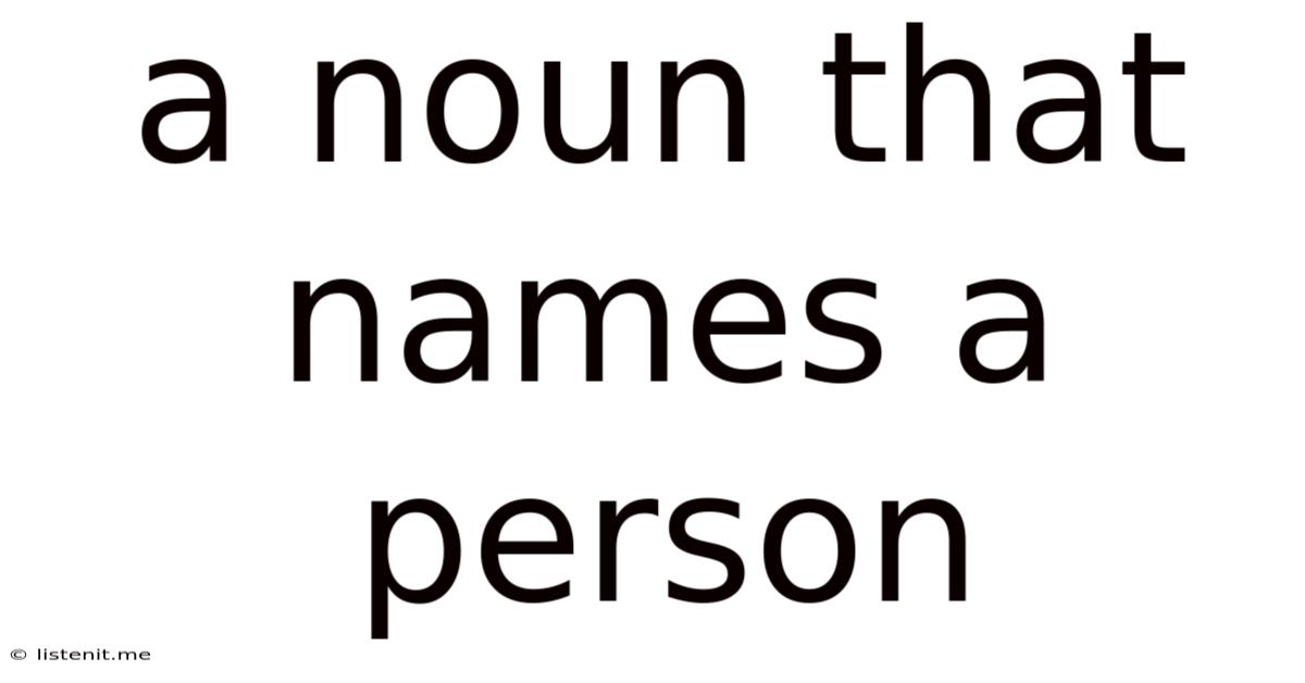 A Noun That Names A Person
