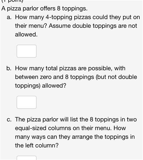 A Pizza Parlor Offers 8 Different Toppings.