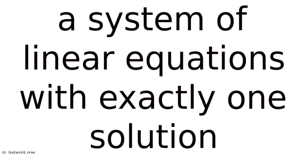 A System Of Linear Equations With Exactly One Solution