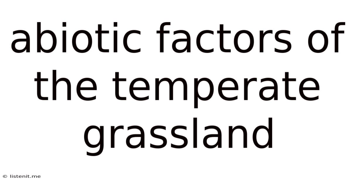 Abiotic Factors Of The Temperate Grassland