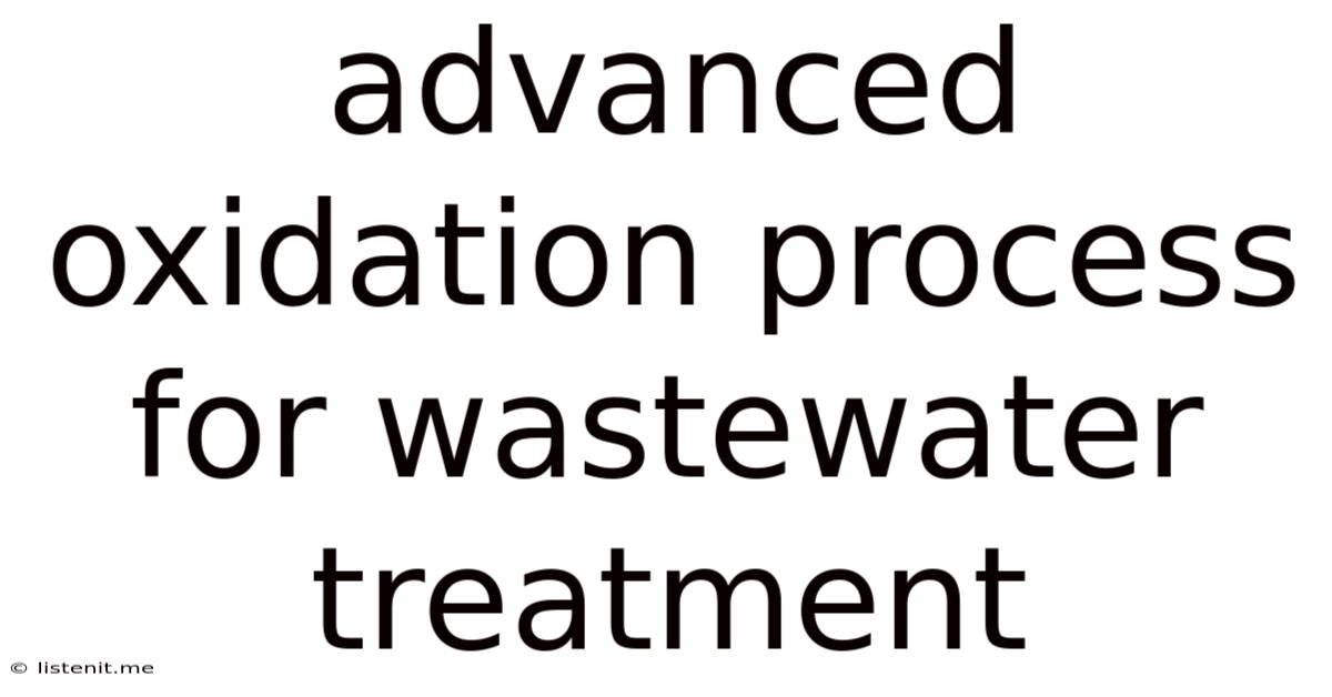 Advanced Oxidation Process For Wastewater Treatment