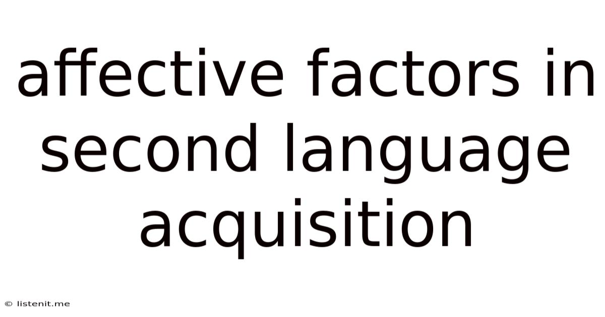 Affective Factors In Second Language Acquisition
