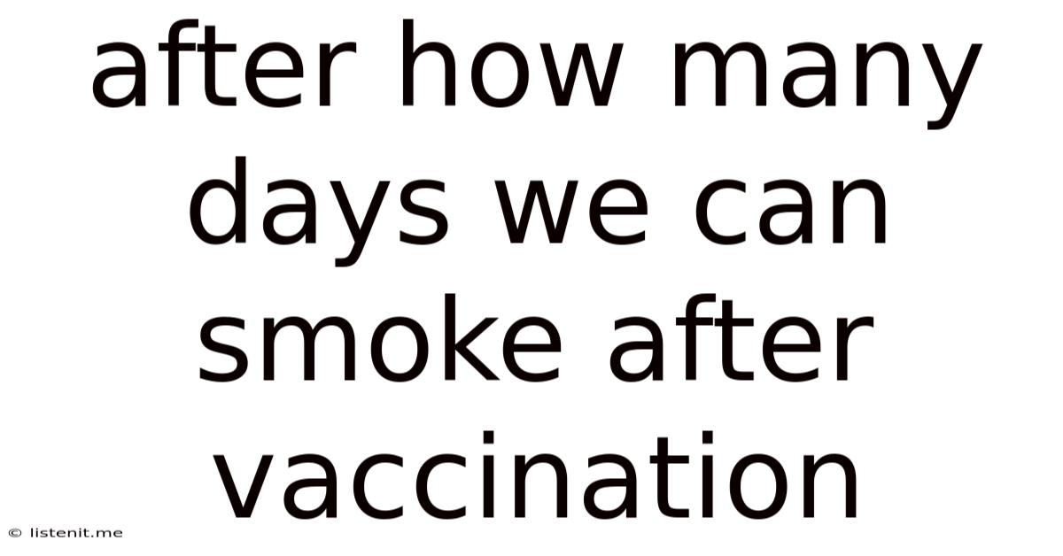 After How Many Days We Can Smoke After Vaccination